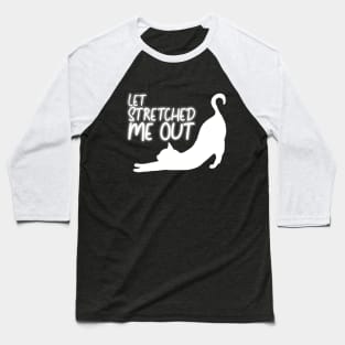 LET STRETCHED ME OUT - neon Lazy cat Team Baseball T-Shirt